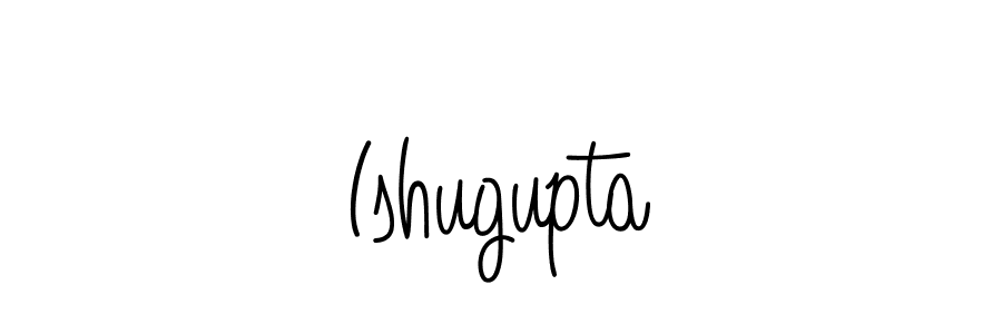 How to make Ishugupta name signature. Use Angelique-Rose-font-FFP style for creating short signs online. This is the latest handwritten sign. Ishugupta signature style 5 images and pictures png