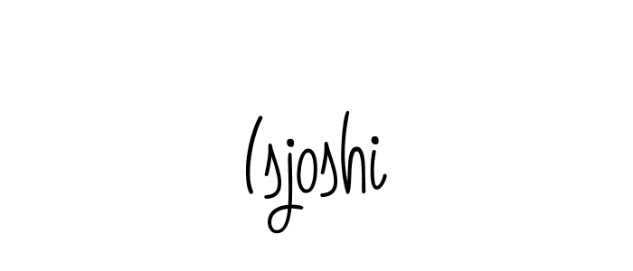 Make a beautiful signature design for name Isjoshi. With this signature (Angelique-Rose-font-FFP) style, you can create a handwritten signature for free. Isjoshi signature style 5 images and pictures png