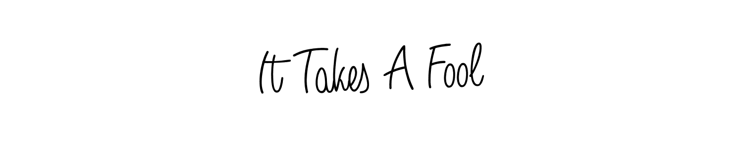 You can use this online signature creator to create a handwritten signature for the name It Takes A Fool. This is the best online autograph maker. It Takes A Fool signature style 5 images and pictures png