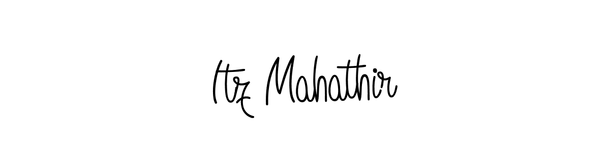 Design your own signature with our free online signature maker. With this signature software, you can create a handwritten (Angelique-Rose-font-FFP) signature for name Itz Mahathir. Itz Mahathir signature style 5 images and pictures png