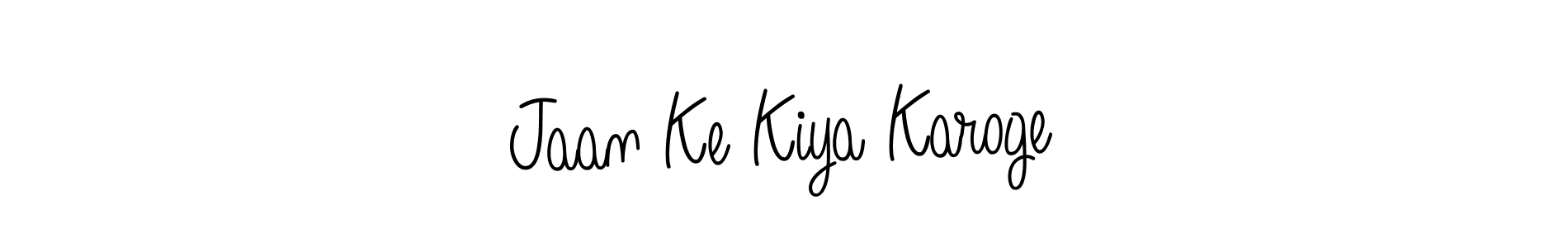 How to make Jaan Ke Kiya Karoge name signature. Use Angelique-Rose-font-FFP style for creating short signs online. This is the latest handwritten sign. Jaan Ke Kiya Karoge signature style 5 images and pictures png