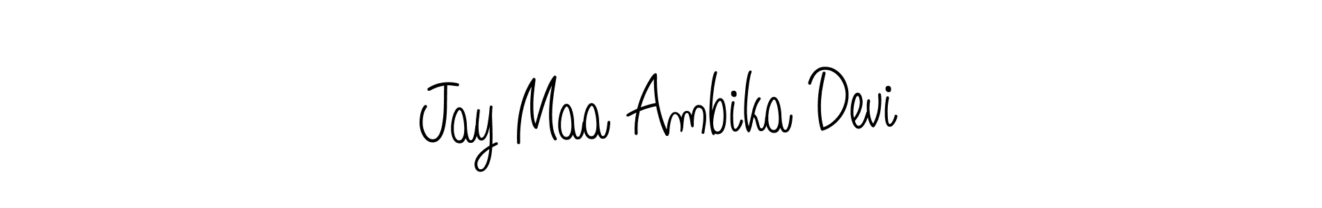 Create a beautiful signature design for name Jay Maa Ambika Devi. With this signature (Angelique-Rose-font-FFP) fonts, you can make a handwritten signature for free. Jay Maa Ambika Devi signature style 5 images and pictures png