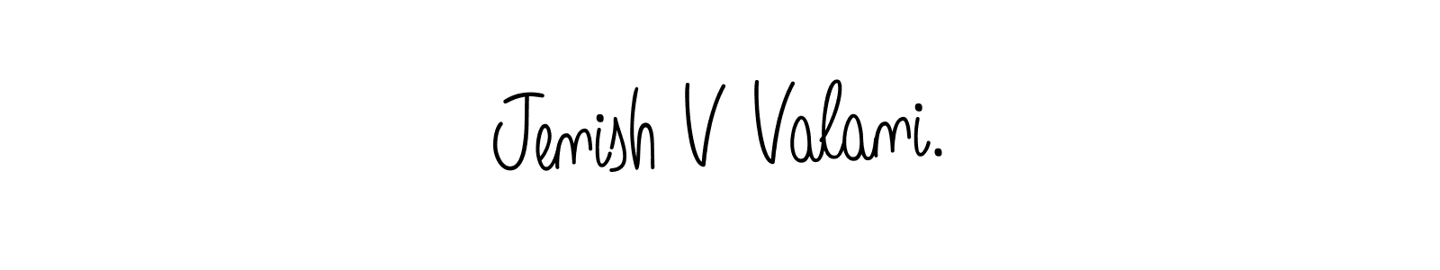 Use a signature maker to create a handwritten signature online. With this signature software, you can design (Angelique-Rose-font-FFP) your own signature for name Jenish V Valani.. Jenish V Valani. signature style 5 images and pictures png