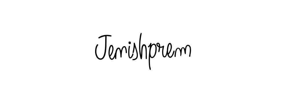 Use a signature maker to create a handwritten signature online. With this signature software, you can design (Angelique-Rose-font-FFP) your own signature for name Jenishprem. Jenishprem signature style 5 images and pictures png