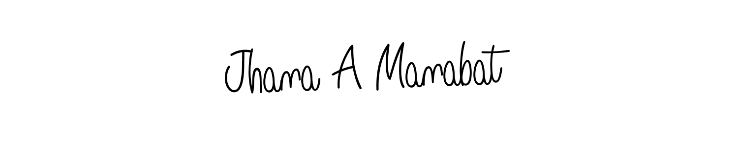 You should practise on your own different ways (Angelique-Rose-font-FFP) to write your name (Jhana A Manabat) in signature. don't let someone else do it for you. Jhana A Manabat signature style 5 images and pictures png