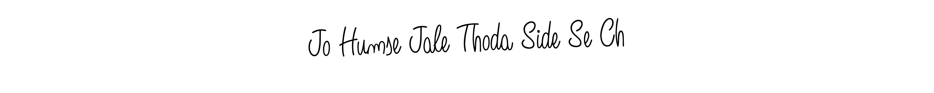 How to make Jo Humse Jale Thoda Side Se Ch name signature. Use Angelique-Rose-font-FFP style for creating short signs online. This is the latest handwritten sign. Jo Humse Jale Thoda Side Se Ch signature style 5 images and pictures png