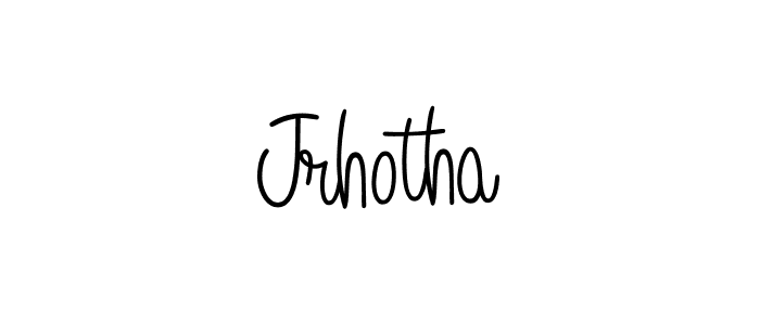 Create a beautiful signature design for name Jrhotha. With this signature (Angelique-Rose-font-FFP) fonts, you can make a handwritten signature for free. Jrhotha signature style 5 images and pictures png