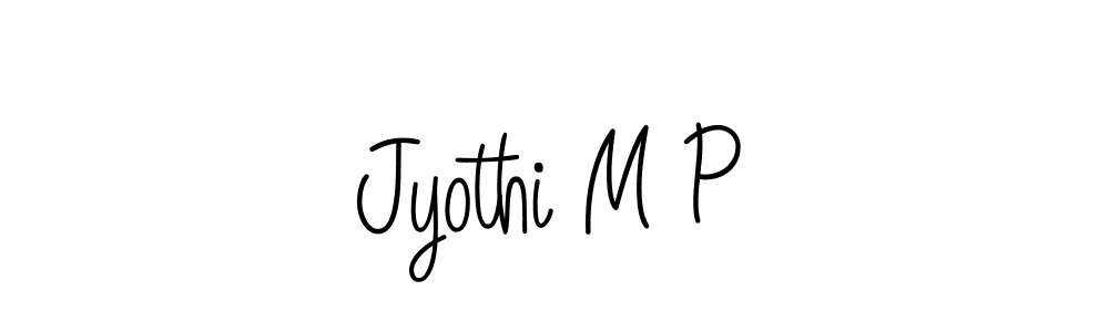 Make a short Jyothi M P signature style. Manage your documents anywhere anytime using Angelique-Rose-font-FFP. Create and add eSignatures, submit forms, share and send files easily. Jyothi M P signature style 5 images and pictures png