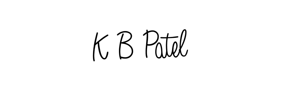 Create a beautiful signature design for name K B Patel. With this signature (Angelique-Rose-font-FFP) fonts, you can make a handwritten signature for free. K B Patel signature style 5 images and pictures png