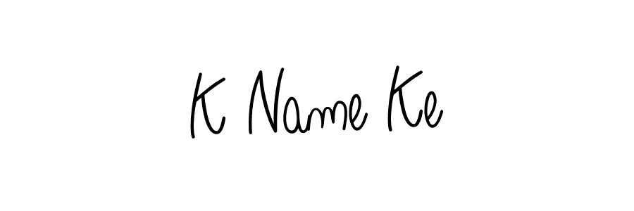 Also we have K Name Ke name is the best signature style. Create professional handwritten signature collection using Angelique-Rose-font-FFP autograph style. K Name Ke signature style 5 images and pictures png