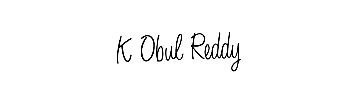 Make a beautiful signature design for name K Obul Reddy. With this signature (Angelique-Rose-font-FFP) style, you can create a handwritten signature for free. K Obul Reddy signature style 5 images and pictures png
