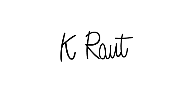 You should practise on your own different ways (Angelique-Rose-font-FFP) to write your name (K Raut) in signature. don't let someone else do it for you. K Raut signature style 5 images and pictures png