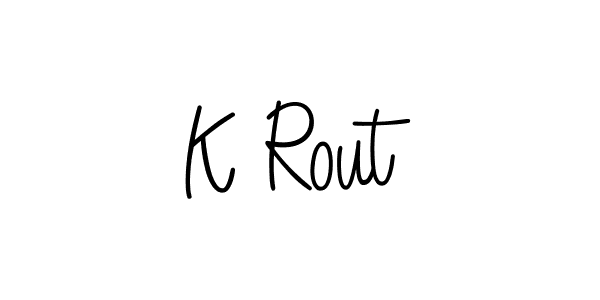 Make a beautiful signature design for name K Rout. With this signature (Angelique-Rose-font-FFP) style, you can create a handwritten signature for free. K Rout signature style 5 images and pictures png