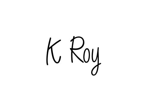 K Roy stylish signature style. Best Handwritten Sign (Angelique-Rose-font-FFP) for my name. Handwritten Signature Collection Ideas for my name K Roy. K Roy signature style 5 images and pictures png