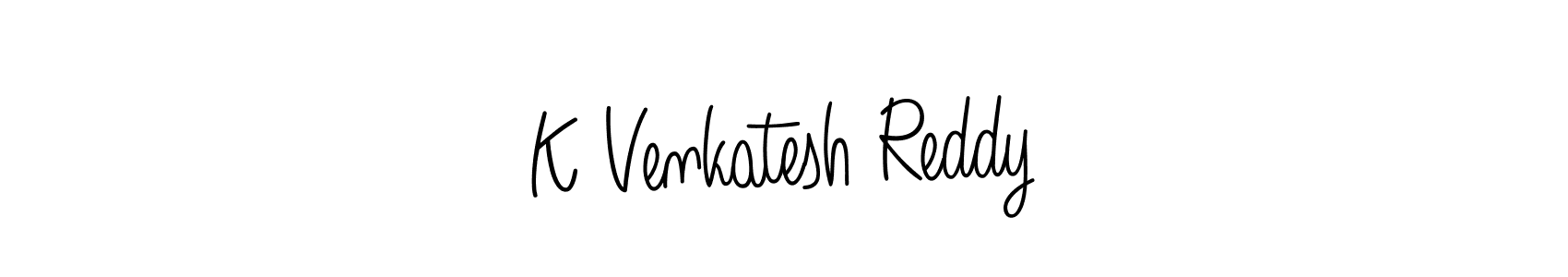 You should practise on your own different ways (Angelique-Rose-font-FFP) to write your name (K Venkatesh Reddy) in signature. don't let someone else do it for you. K Venkatesh Reddy signature style 5 images and pictures png