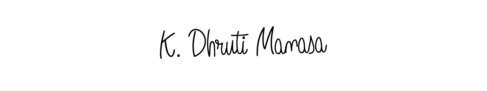 Also You can easily find your signature by using the search form. We will create K. Dhruti Manasa name handwritten signature images for you free of cost using Angelique-Rose-font-FFP sign style. K. Dhruti Manasa signature style 5 images and pictures png