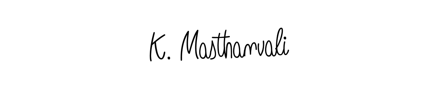 Here are the top 10 professional signature styles for the name K. Masthanvali. These are the best autograph styles you can use for your name. K. Masthanvali signature style 5 images and pictures png