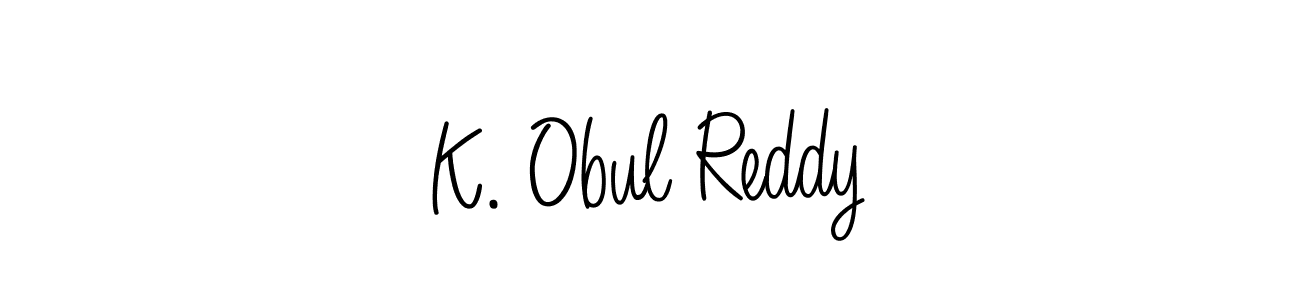 Once you've used our free online signature maker to create your best signature Angelique-Rose-font-FFP style, it's time to enjoy all of the benefits that K. Obul Reddy name signing documents. K. Obul Reddy signature style 5 images and pictures png