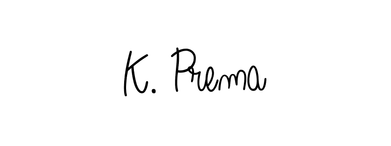 Use a signature maker to create a handwritten signature online. With this signature software, you can design (Angelique-Rose-font-FFP) your own signature for name K. Prema. K. Prema signature style 5 images and pictures png