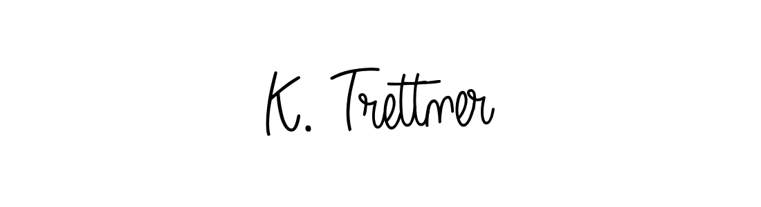 Also You can easily find your signature by using the search form. We will create K. Trettner name handwritten signature images for you free of cost using Angelique-Rose-font-FFP sign style. K. Trettner signature style 5 images and pictures png