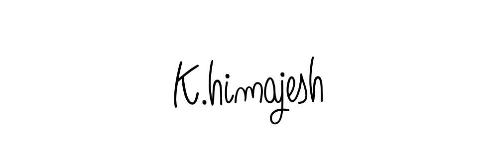 Create a beautiful signature design for name K.himajesh. With this signature (Angelique-Rose-font-FFP) fonts, you can make a handwritten signature for free. K.himajesh signature style 5 images and pictures png