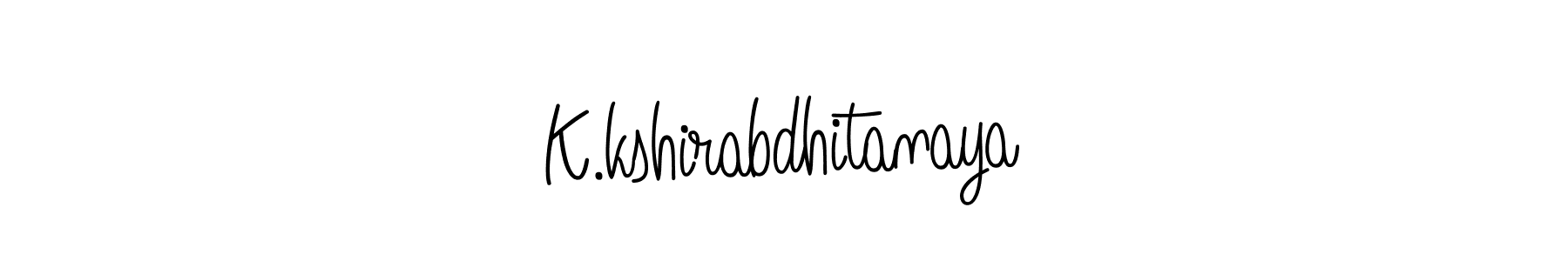 Create a beautiful signature design for name K.kshirabdhitanaya. With this signature (Angelique-Rose-font-FFP) fonts, you can make a handwritten signature for free. K.kshirabdhitanaya signature style 5 images and pictures png