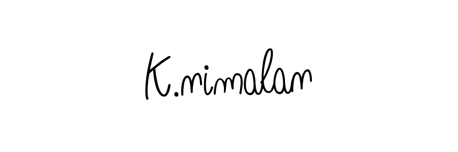 Check out images of Autograph of K.nimalan name. Actor K.nimalan Signature Style. Angelique-Rose-font-FFP is a professional sign style online. K.nimalan signature style 5 images and pictures png