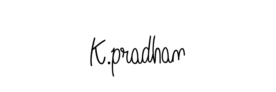 Create a beautiful signature design for name K.pradhan. With this signature (Angelique-Rose-font-FFP) fonts, you can make a handwritten signature for free. K.pradhan signature style 5 images and pictures png