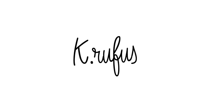 K.rufus stylish signature style. Best Handwritten Sign (Angelique-Rose-font-FFP) for my name. Handwritten Signature Collection Ideas for my name K.rufus. K.rufus signature style 5 images and pictures png