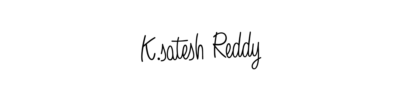 K.satesh Reddy stylish signature style. Best Handwritten Sign (Angelique-Rose-font-FFP) for my name. Handwritten Signature Collection Ideas for my name K.satesh Reddy. K.satesh Reddy signature style 5 images and pictures png