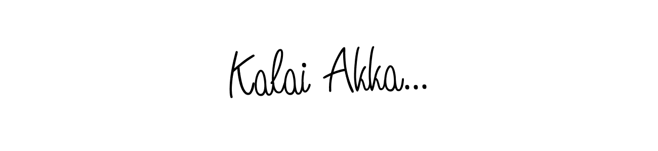 You should practise on your own different ways (Angelique-Rose-font-FFP) to write your name (Kalai Akka...) in signature. don't let someone else do it for you. Kalai Akka... signature style 5 images and pictures png