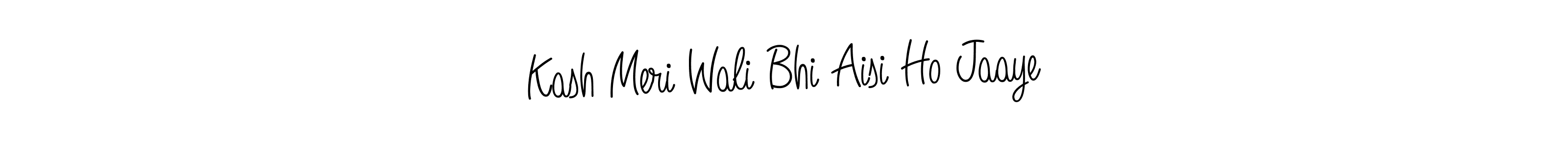 This is the best signature style for the Kash Meri Wali Bhi Aisi Ho Jaaye name. Also you like these signature font (Angelique-Rose-font-FFP). Mix name signature. Kash Meri Wali Bhi Aisi Ho Jaaye signature style 5 images and pictures png