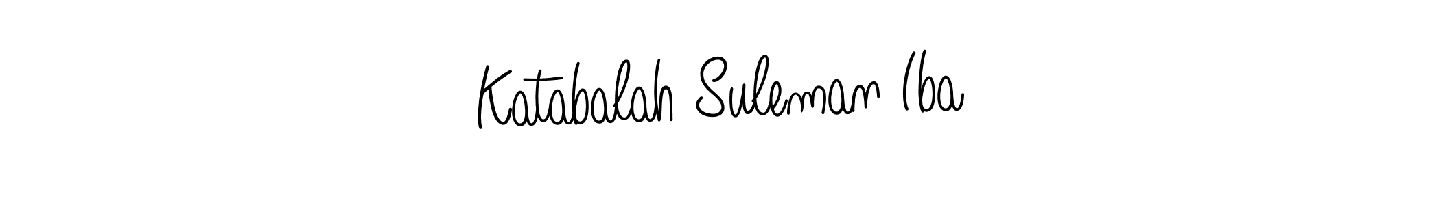 You should practise on your own different ways (Angelique-Rose-font-FFP) to write your name (Katabalah Suleman Iba) in signature. don't let someone else do it for you. Katabalah Suleman Iba signature style 5 images and pictures png