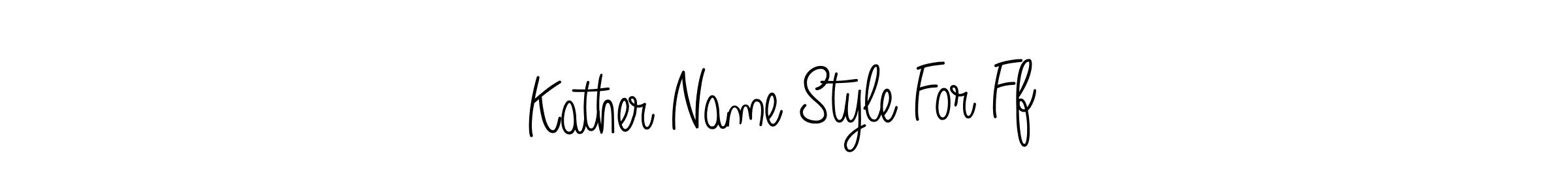 Check out images of Autograph of Kather Name Style For Ff name. Actor Kather Name Style For Ff Signature Style. Angelique-Rose-font-FFP is a professional sign style online. Kather Name Style For Ff signature style 5 images and pictures png