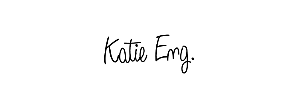 Create a beautiful signature design for name Katie Eng.. With this signature (Angelique-Rose-font-FFP) fonts, you can make a handwritten signature for free. Katie Eng. signature style 5 images and pictures png