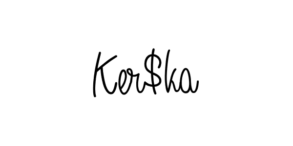 Ker$ka stylish signature style. Best Handwritten Sign (Angelique-Rose-font-FFP) for my name. Handwritten Signature Collection Ideas for my name Ker$ka. Ker$ka signature style 5 images and pictures png