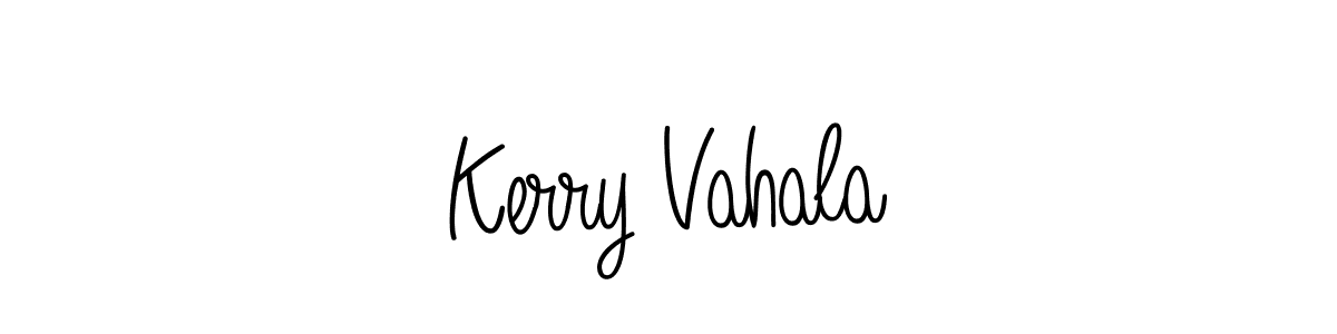How to make Kerry Vahala signature? Angelique-Rose-font-FFP is a professional autograph style. Create handwritten signature for Kerry Vahala name. Kerry Vahala signature style 5 images and pictures png
