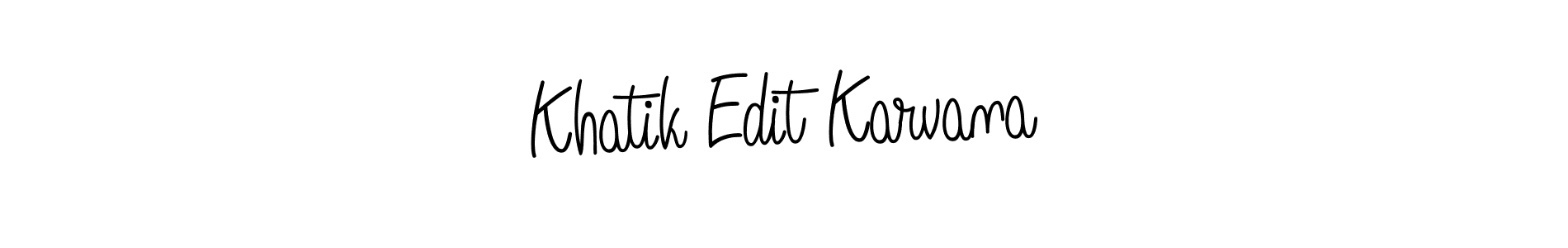 Design your own signature with our free online signature maker. With this signature software, you can create a handwritten (Angelique-Rose-font-FFP) signature for name Khatik Edit Karvana. Khatik Edit Karvana signature style 5 images and pictures png