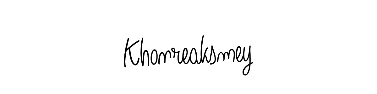 Use a signature maker to create a handwritten signature online. With this signature software, you can design (Angelique-Rose-font-FFP) your own signature for name Khonreaksmey. Khonreaksmey signature style 5 images and pictures png