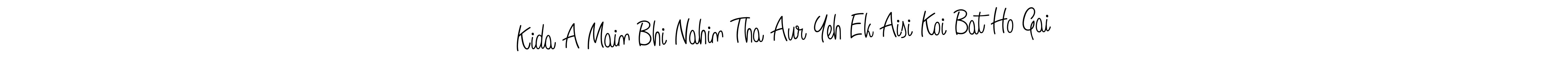 You should practise on your own different ways (Angelique-Rose-font-FFP) to write your name (Kida A Main Bhi Nahin Tha Aur Yeh Ek Aisi Koi Bat Ho Gai) in signature. don't let someone else do it for you. Kida A Main Bhi Nahin Tha Aur Yeh Ek Aisi Koi Bat Ho Gai signature style 5 images and pictures png