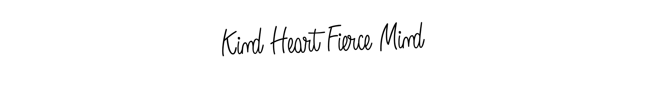 Make a beautiful signature design for name Kind Heart Fierce Mind. With this signature (Angelique-Rose-font-FFP) style, you can create a handwritten signature for free. Kind Heart Fierce Mind signature style 5 images and pictures png