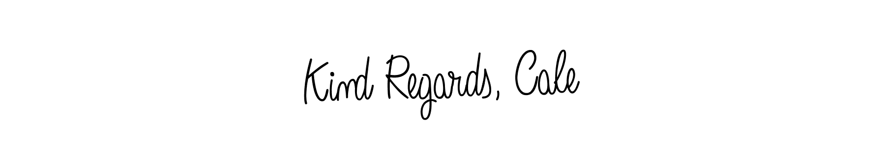 How to make Kind Regards, Cale name signature. Use Angelique-Rose-font-FFP style for creating short signs online. This is the latest handwritten sign. Kind Regards, Cale signature style 5 images and pictures png