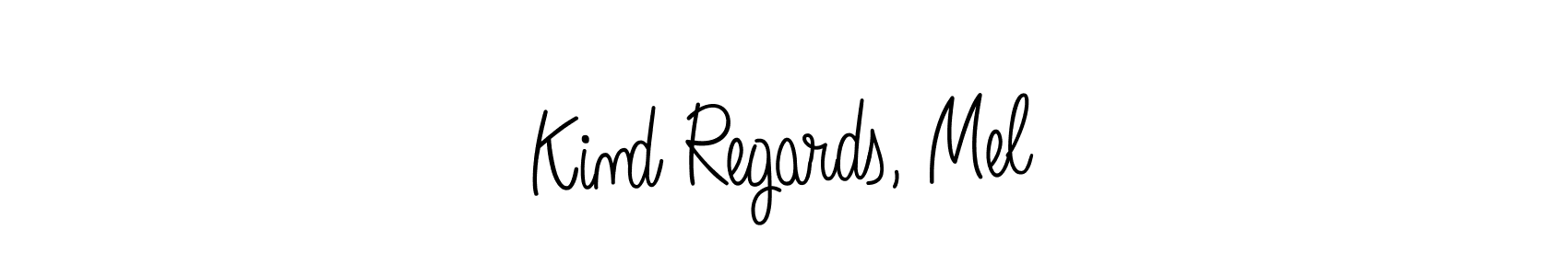 How to make Kind Regards, Mel name signature. Use Angelique-Rose-font-FFP style for creating short signs online. This is the latest handwritten sign. Kind Regards, Mel signature style 5 images and pictures png
