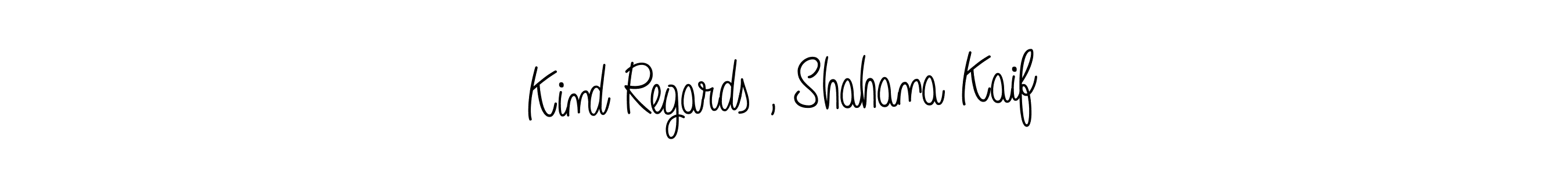 Kind Regards , Shahana Kaif stylish signature style. Best Handwritten Sign (Angelique-Rose-font-FFP) for my name. Handwritten Signature Collection Ideas for my name Kind Regards , Shahana Kaif. Kind Regards , Shahana Kaif signature style 5 images and pictures png