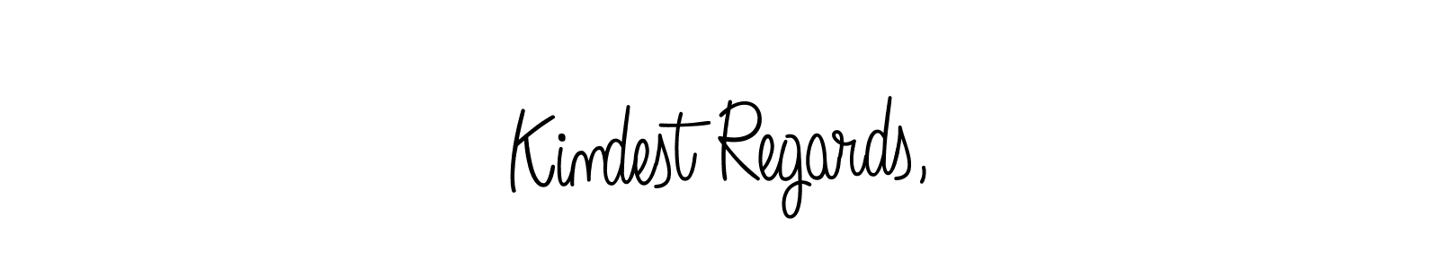 Create a beautiful signature design for name Kindest Regards,. With this signature (Angelique-Rose-font-FFP) fonts, you can make a handwritten signature for free. Kindest Regards, signature style 5 images and pictures png