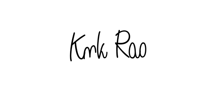 Knk Rao stylish signature style. Best Handwritten Sign (Angelique-Rose-font-FFP) for my name. Handwritten Signature Collection Ideas for my name Knk Rao. Knk Rao signature style 5 images and pictures png