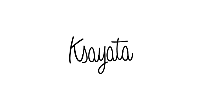 Also we have Ksayata name is the best signature style. Create professional handwritten signature collection using Angelique-Rose-font-FFP autograph style. Ksayata signature style 5 images and pictures png