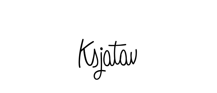 How to make Ksjatav name signature. Use Angelique-Rose-font-FFP style for creating short signs online. This is the latest handwritten sign. Ksjatav signature style 5 images and pictures png