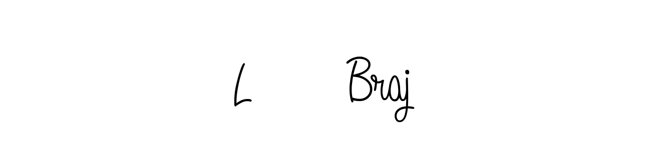 Make a short L ❤️ Braj signature style. Manage your documents anywhere anytime using Angelique-Rose-font-FFP. Create and add eSignatures, submit forms, share and send files easily. L ❤️ Braj signature style 5 images and pictures png