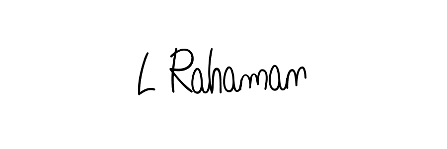 Make a beautiful signature design for name L Rahaman. With this signature (Angelique-Rose-font-FFP) style, you can create a handwritten signature for free. L Rahaman signature style 5 images and pictures png